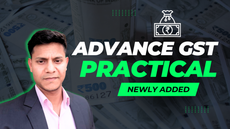 Advanced GST Practical Training Course