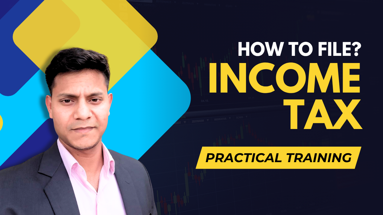 Income Tax Filing Practical Training Course